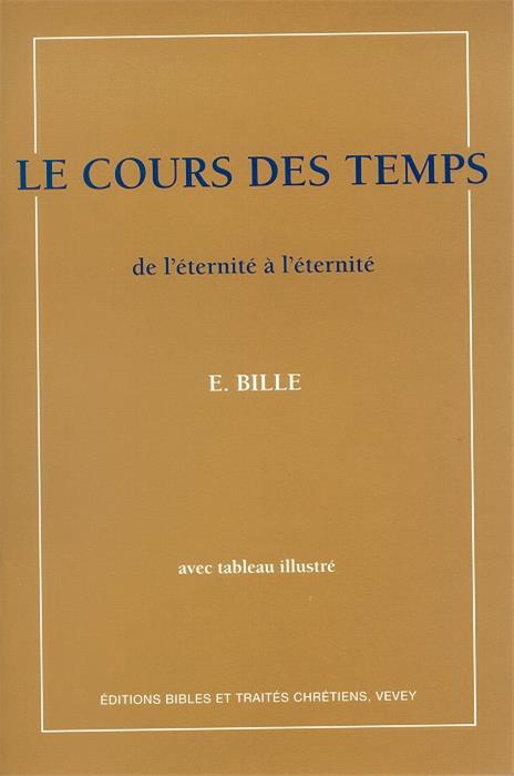 Le cours des temps de l'éternité à l'éternité