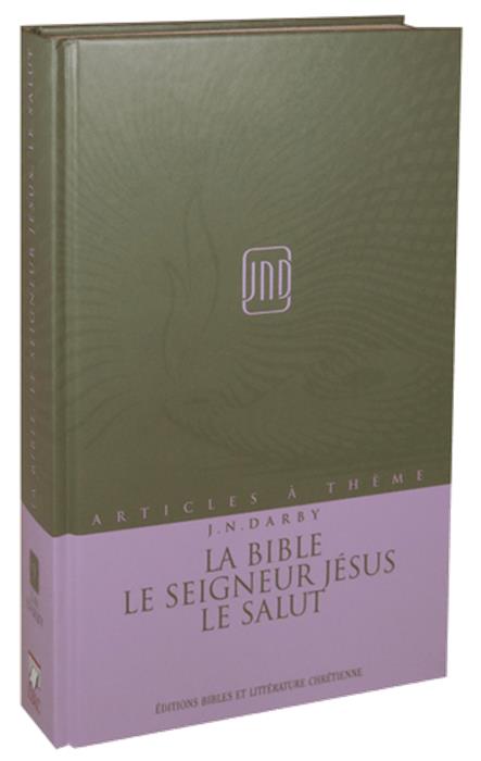 la Bible, le Seigneur Jésus, le salut