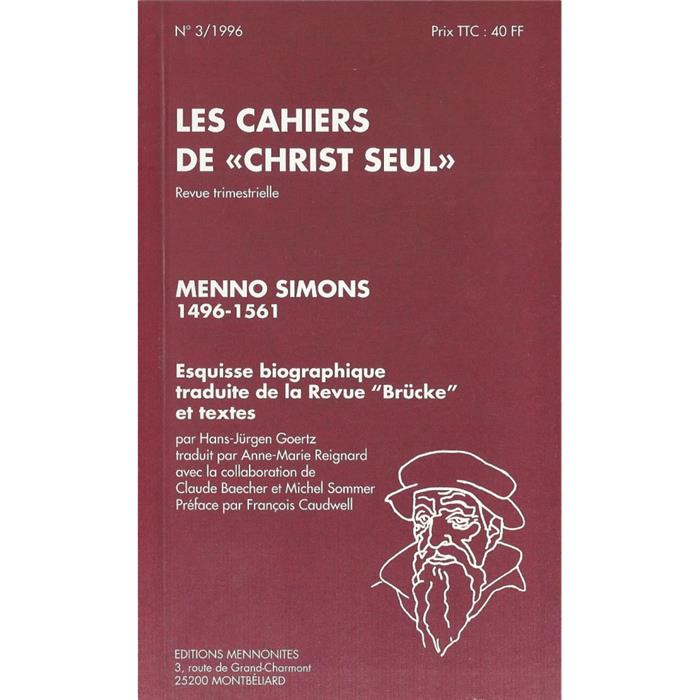 Menno Simons 1496-1561 esquisse biographique