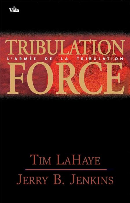 Tribulation force - l'armée de la tribulation
