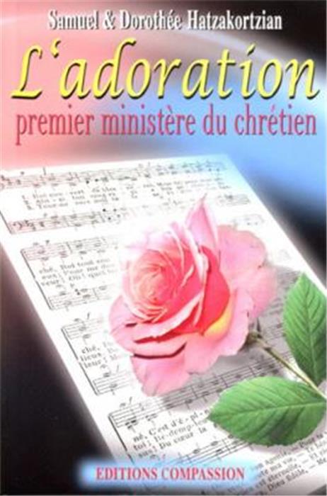 L'adoration premier ministère du chrétien