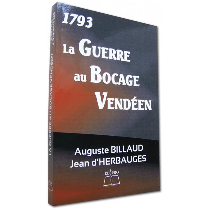 La Guerre au Bocage Vendéen 1793