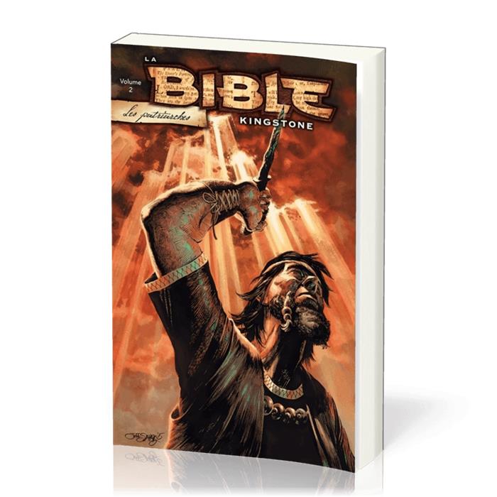La Bible Kingstone [BD] - volume 2 Les patriarches
