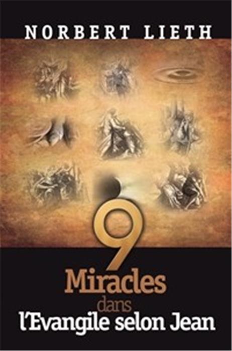 9 miracles dans L'Evangile selon Jean