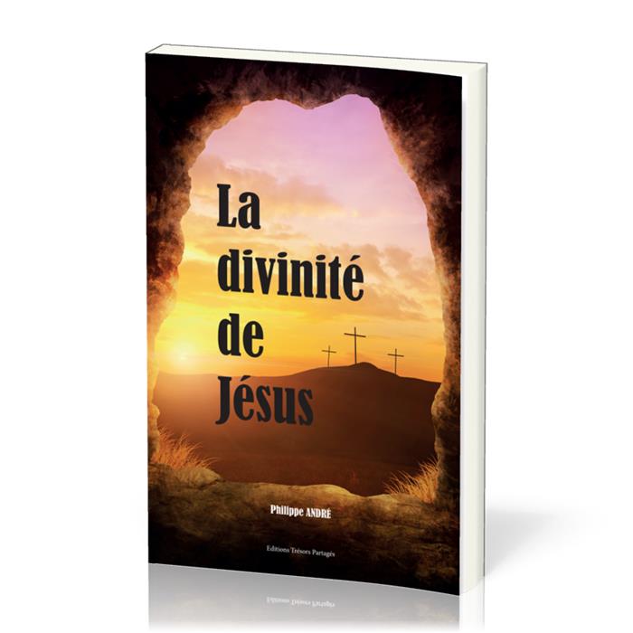 La Divinité de Jésus