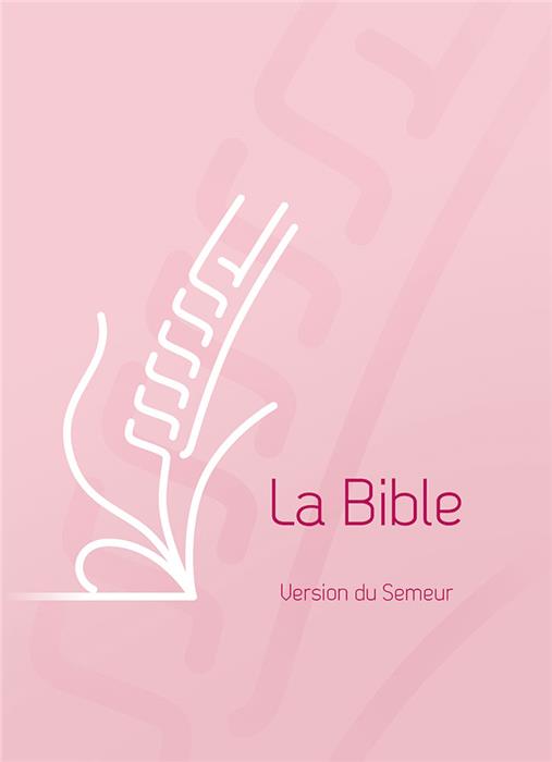Bible Semeur 2015 Rose illustrée rigide Tranche blanche
