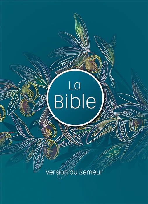 Bible Semeur 2015 Turquoise rigide illustrée avec oliviers Tranche blanche