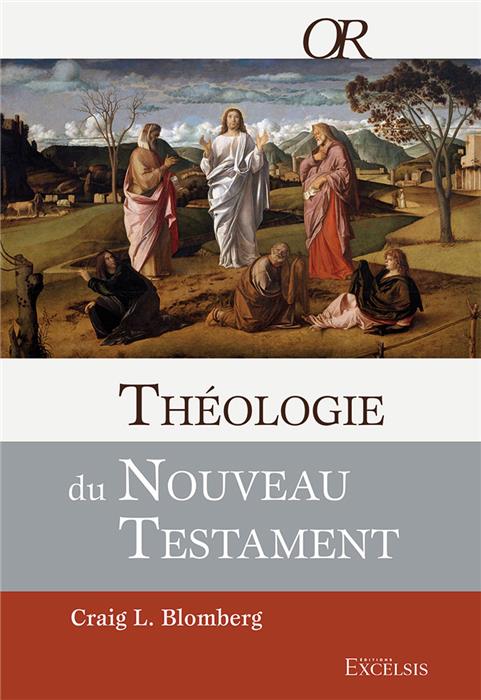 Théologie du Nouveau Testament [Blomberg]