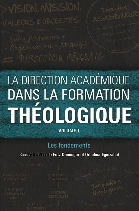 La direction académique dans la formation théologique. Volume 1