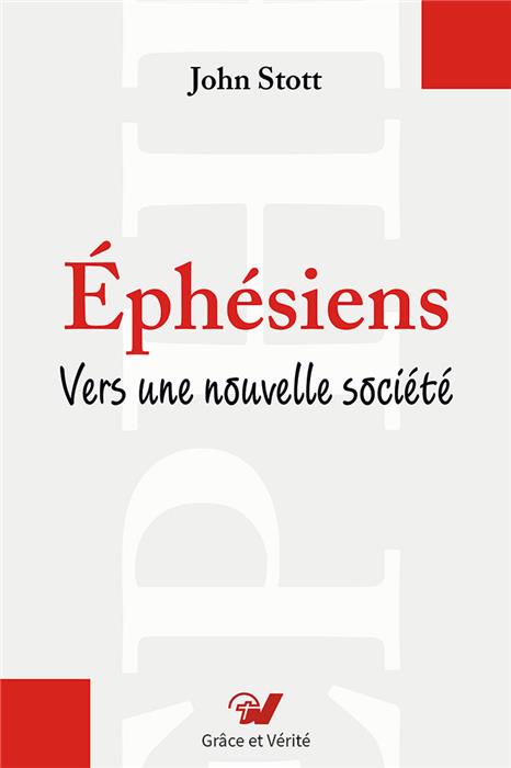 Éphésiens: vers une nouvelle société