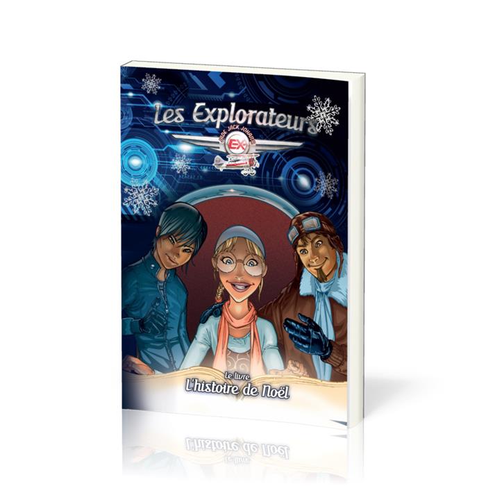 Les explorateurs - L'histoire de Noël