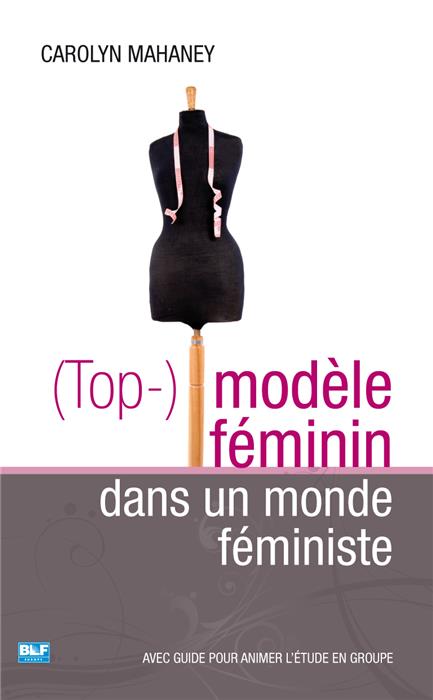 (Top-)modele féminin dans un monde féministe