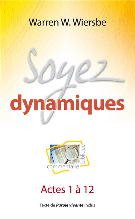 Ebook - Soyez dynamiques (commentaire biblique sur Actes 1 à 12)