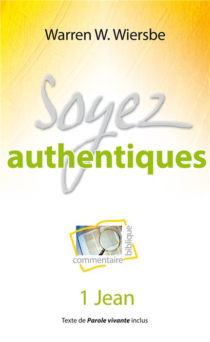 Ebook - Soyez authentiques (commentaire biblique sur 1 Jean)