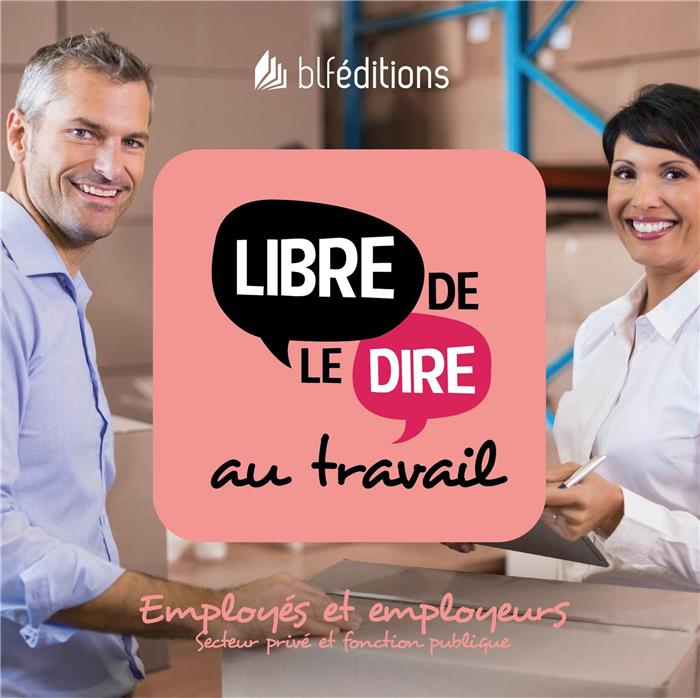 Ebook - Libre de le dire au travail