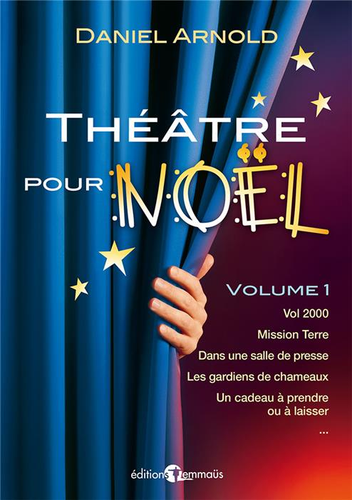 Théâtre pour Noël. Volume 1
