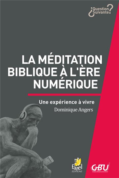 La Méditation biblique à l'ère numérique