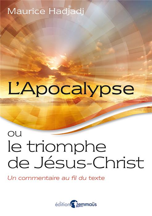 L'Apocalypse ou le triomphe de Jésus-Christ
