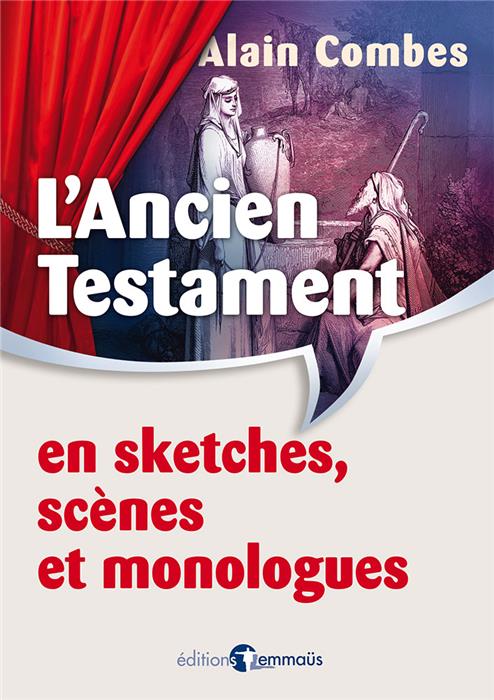 L'Ancien Testament en sketches, scènes et monologues