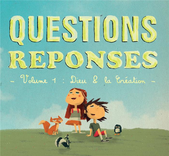 CD Questions réponses - Vol. 1 : Dieu et la création