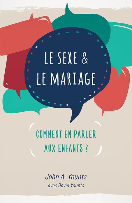 Ebook - Le sexe & le mariage - Comment en parler aux enfants ?