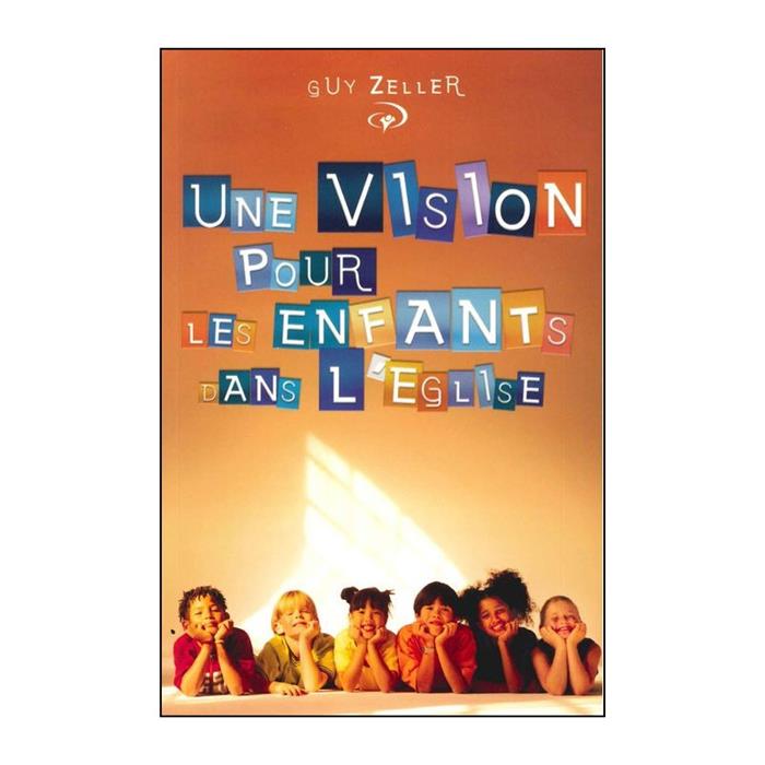 Occasion - Une vision pour les enfants dans l'Eglise