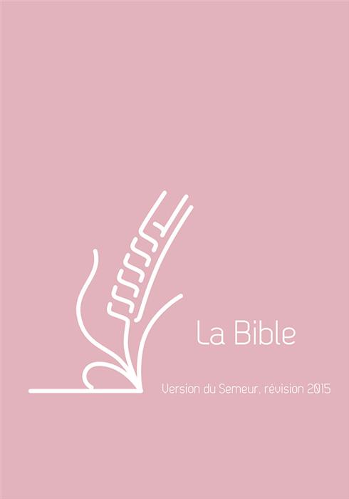 Bible Semeur 2015 Rose illustrée rigide Tranche blanche — BLFStore