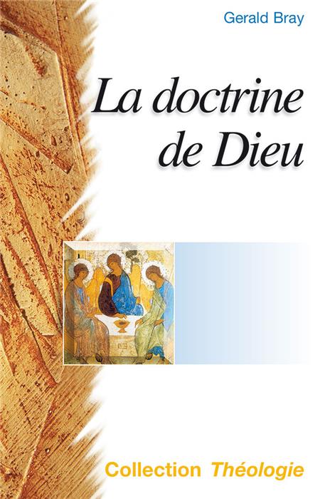 La doctrine de Dieu (2e édition révisée)