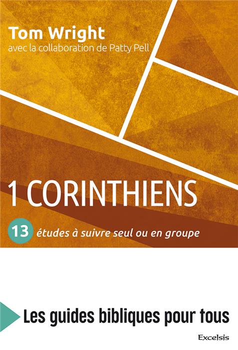1 Corinthiens : 13 études à suivre seul ou en groupe