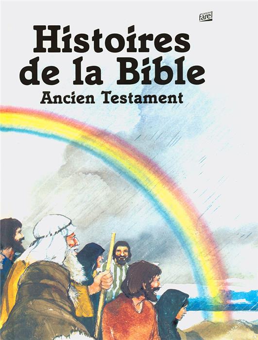 Histoires de la Bible - Ancien Testament