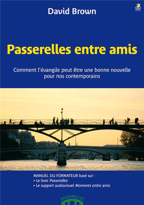 Passerelles entre amis. Le manuel du formateur