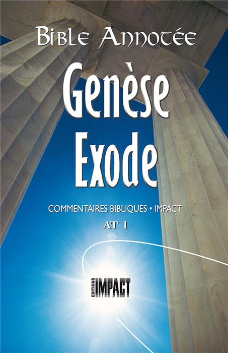 Bible Annotée AT 1. Genèse, Exode