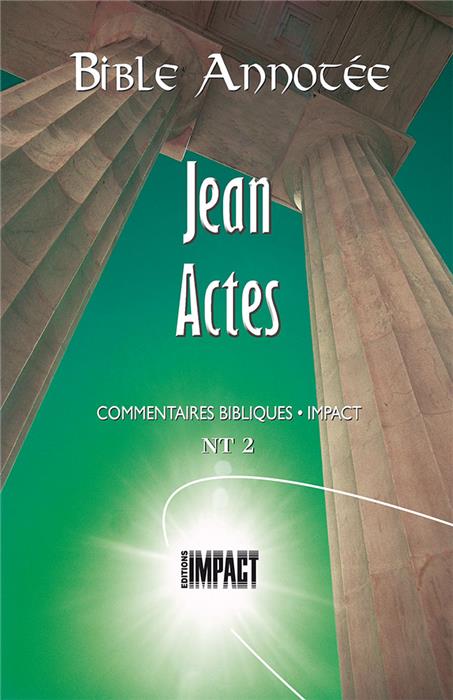 Bible annotée NT 2. Jean, Actes