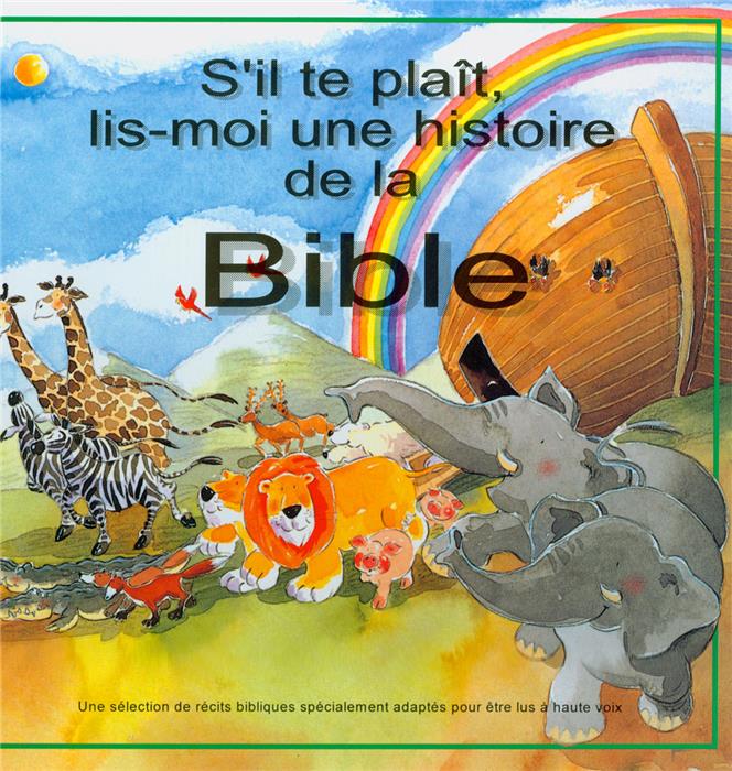 S'il te plaît, lis-moi une histoire de la Bible