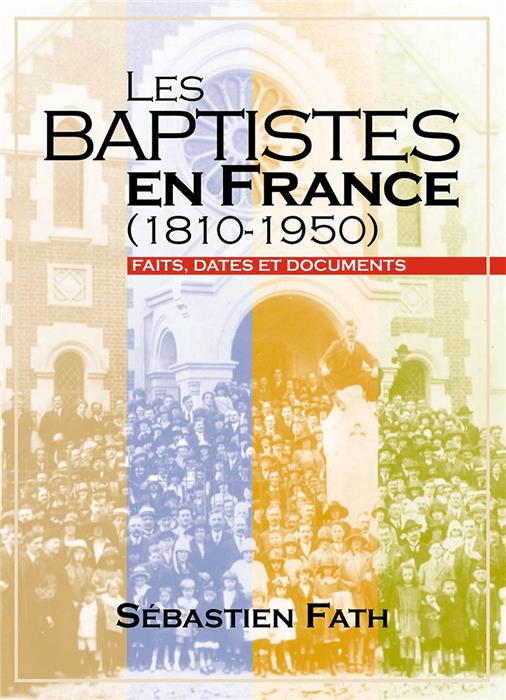 Les baptistes en France (1810-1950)