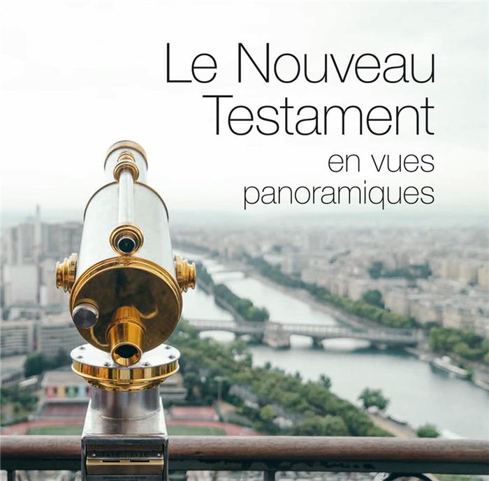 Le Nouveau Testament en vues panoramiques
