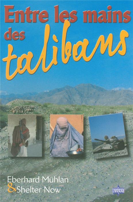 Entre les mains des talibans