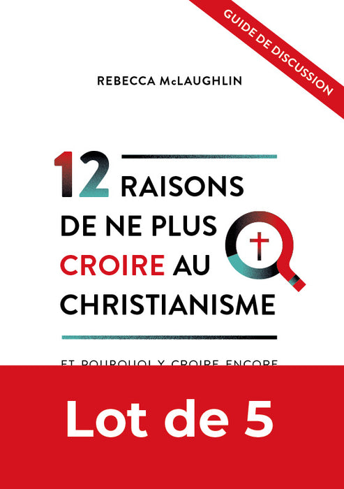 Guide de discussion - 12 raisons de ne plus croire au christianisme