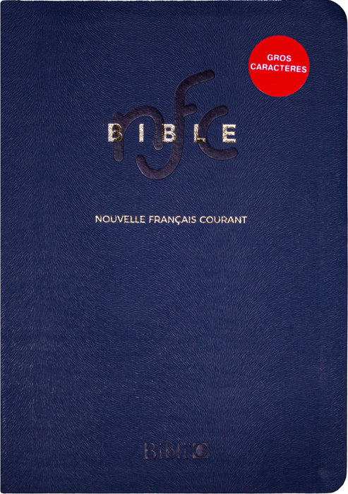 Bible NFC (Nouvelle Français Courant) gros caractères Bleue semi-rigide Tranche dorée