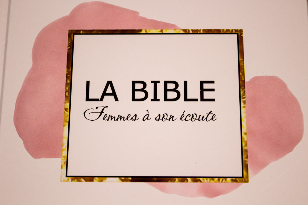 Bible Segond 1910 Femmes à son écoute Blanche rigide avec rose et or