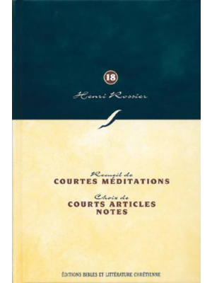 Courtes méditations, courts articles, notes (Vol. 18)