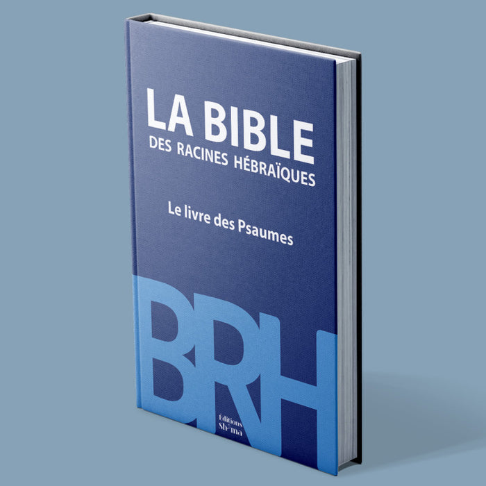 La Bible des racines hébraïques: le livre des Psaumes