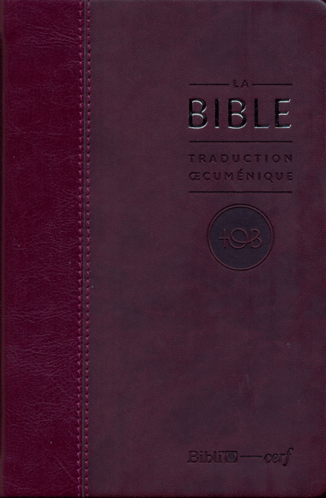 Bible TOB (Traduction Oecuménique de la Bible) à notes essentielles Bordeaux cuir semi-rigide Tranche dorée