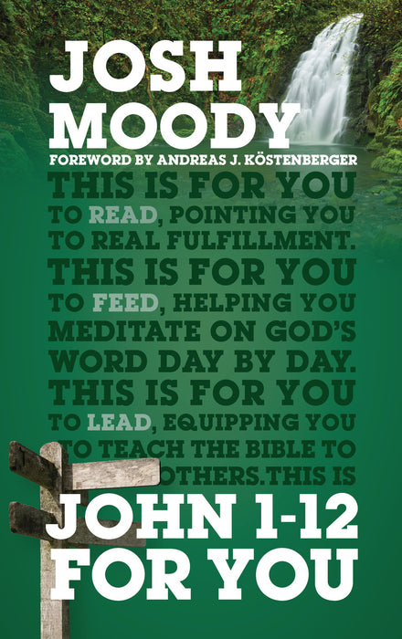 John 1–12 For You [Livre en anglais]
