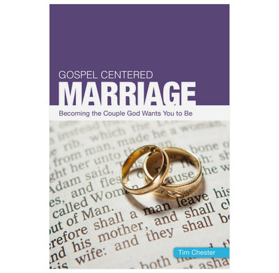 Gospel Centered Marriage [Livre en anglais]