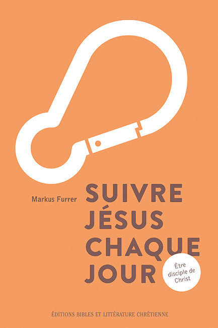 Suivre Jésus chaque jour