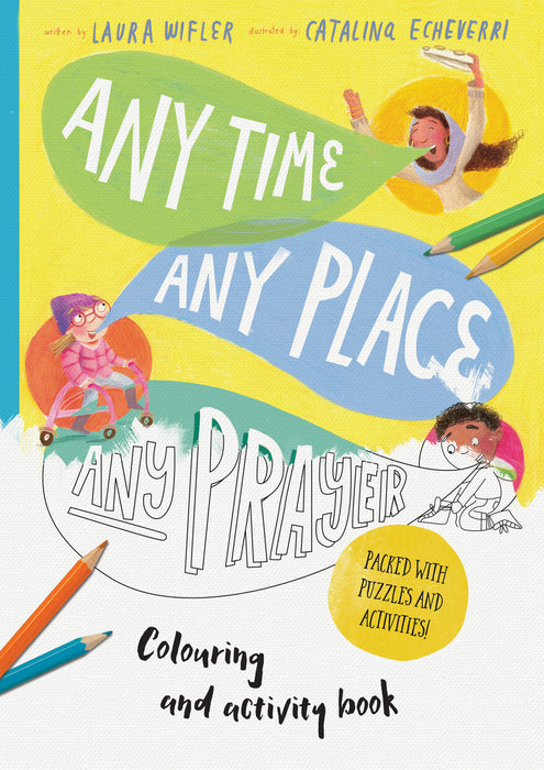 Any Time, Any Place, Any Prayer Art and Activity Book [Livre en anglais]