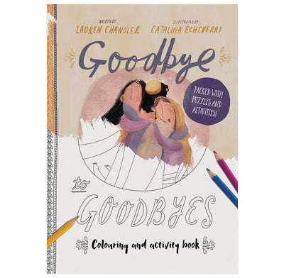 Goodbye to Goodbyes Colouring and Activity Book [Livre en anglais]