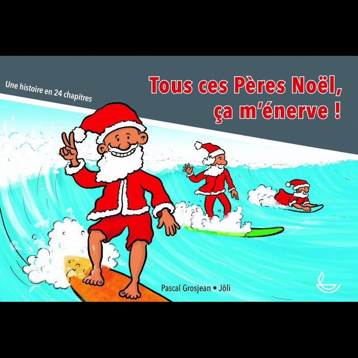 Tous ces Pères Noël, ça m'énerve !