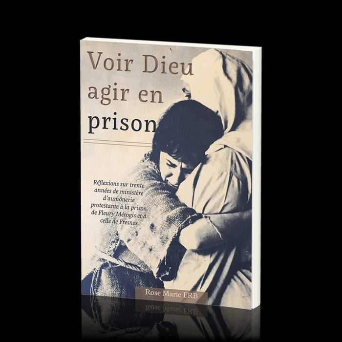 Voir Dieu agir en prison